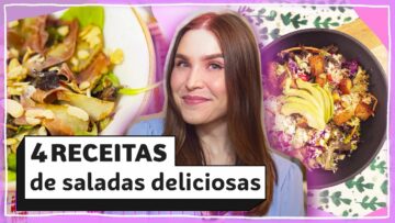 AGORA VOCÊ VAI GOSTAR DE SALADA! 4 receitas de saladas gostosas  | Lu Ferreira | Chata de Galocha