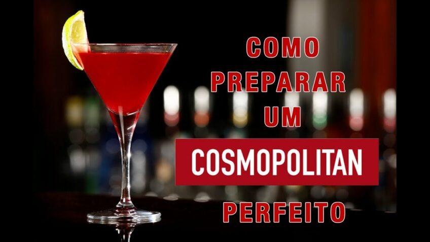 COMO PREPARAR #2: COSMOPOLITAN – RECEITA CAMPEÃ – DRINK COCKTAIL