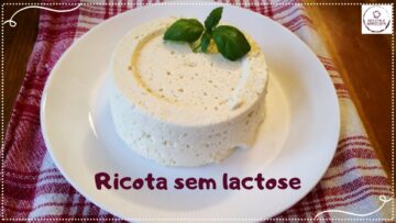 Como fazer Ricota caseira sem lactose – Ricota e Maricota