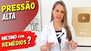 PRESSÃO ALTA Mesmo TOMANDO REMÉDIOS? Causas e O Que Fazer