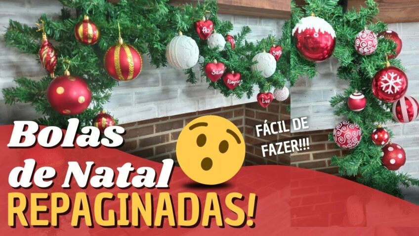 Como repaginar BOLAS de NATAL ?  VÁRIAS IDEIAS – FÁCIL DE FAZER – Bolas personalizas e artesanais