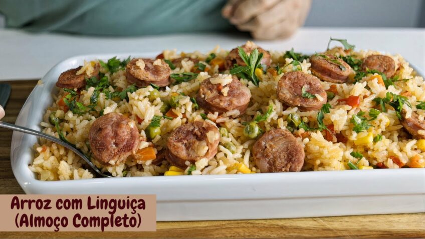 ARROZ COM LINGUIÇA TOSCANA: ALMOÇO COMPLETO EM 20 MINUTOS.